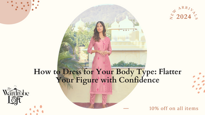 How to Dress for Your Body Type: Flatter Your Figure with Confidence